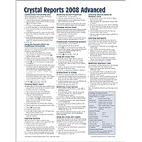 Crystal Reports 2008 Advanced Quick Reference Guide (Cheat Sheet of Instructions, Tips & Shortcuts - Laminated Card) Crystal Reports 2008 Advanced Quick Reference Guide (Cheat Sheet of Instructions, Tips & Shortcuts - Laminated Card) Pamphlet