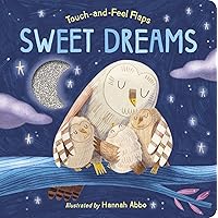 Sweet Dreams: Touch-and-Feel Flaps