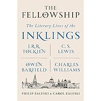 The Fellowship: The Literary Lives of the Inklings: J.R.R. Tolkien, C. S. Lewis, Owen Barfield, Charles Williams The Fellowship: The Literary Lives of the Inklings: J.R.R. Tolkien, C. S. Lewis, Owen Barfield, Charles Williams Paperback Audible Audiobook Kindle Hardcover Audio CD