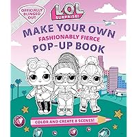 L.O.L. Surprise!: Make Your Own Pop-Up Book: Fashionably Fierce: (LOL Surprise Activity Book, Gifts for Girls Aged 5+, Coloring Book)