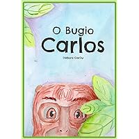 O Bugio Carlos (Portuguese Edition) O Bugio Carlos (Portuguese Edition) Kindle Paperback