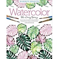 Watercolor the Easy Way: Step-by-Step Tutorials for 50 Beautiful Motifs Including Plants, Flowers, Animals & More (Watercolor the Easy Way, 1)