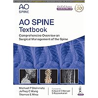 AO Spine Textbook: Comprehensive Overview on Surgical Management of the Spine AO Spine Textbook: Comprehensive Overview on Surgical Management of the Spine Kindle Hardcover
