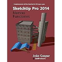 SketchUp Pro 2014 Nuevas Funciones (Spanish Edition) SketchUp Pro 2014 Nuevas Funciones (Spanish Edition) Kindle Paperback