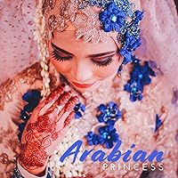 Arabian Princess - Oriental Music for Belly Dance & Shisha Bar Arabian Princess - Oriental Music for Belly Dance & Shisha Bar MP3 Music