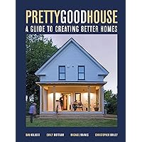 Pretty Good House Pretty Good House Hardcover Kindle Spiral-bound