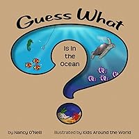 Guess What is in the Ocean? Guess What is in the Ocean? Paperback Kindle