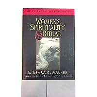 The Essential Handbook of Women's Spirituality and Ritual The Essential Handbook of Women's Spirituality and Ritual Hardcover