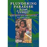 Plundering Paradise: The Struggle for the Environment in the Philippines Plundering Paradise: The Struggle for the Environment in the Philippines Hardcover Kindle Paperback