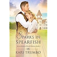Sparks in Spearfish (Seven Brides of South Dakota Book 5) Sparks in Spearfish (Seven Brides of South Dakota Book 5) Kindle Paperback Audible Audiobook