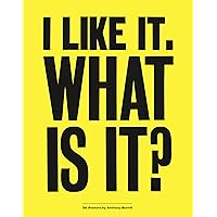 I Like It. What is it?: 30 Detachable Posters I Like It. What is it?: 30 Detachable Posters Paperback