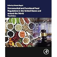 Nutraceutical and Functional Food Regulations in the United States and around the World Nutraceutical and Functional Food Regulations in the United States and around the World Kindle Paperback