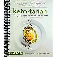 Ketotarian: The (Mostly) Plant-Based Plan to Burn Fat, Boost Your Energy, Crush Your Cravings, and Calm Inflammation Ketotarian: The (Mostly) Plant-Based Plan to Burn Fat, Boost Your Energy, Crush Your Cravings, and Calm Inflammation Spiral-bound Kindle Paperback Audio CD