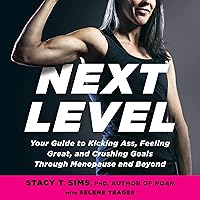 Next Level: Your Guide to Kicking Ass, Feeling Great, and Crushing Goals Through Menopause and Beyond Next Level: Your Guide to Kicking Ass, Feeling Great, and Crushing Goals Through Menopause and Beyond Paperback Audible Audiobook Kindle Spiral-bound