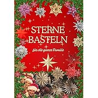 Sterne basteln für die ganze Familie (Brigitte Helena Weymann) (German Edition) Sterne basteln für die ganze Familie (Brigitte Helena Weymann) (German Edition) Kindle Hardcover Paperback