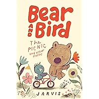 Bear and Bird: The Picnic and Other Stories Bear and Bird: The Picnic and Other Stories Hardcover Kindle Paperback