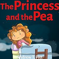 The Princess and the Pea : The Sun, the Moon and the Pea: Book for Kids: Bedtime Stories Fantasy, Fairy Tale Ages 4-8 (Bedtime Stories Boys and Girls 13)