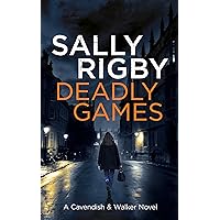 Deadly Games: A Cavendish & Walker Novel - Book 1 Deadly Games: A Cavendish & Walker Novel - Book 1 Kindle Audible Audiobook Paperback