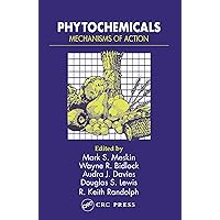 Phytochemicals: Mechanisms of Action Phytochemicals: Mechanisms of Action Kindle Hardcover