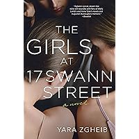 The Girls at 17 Swann Street: A Novel The Girls at 17 Swann Street: A Novel Hardcover Kindle Paperback Audible Audiobook Library Binding Audio CD