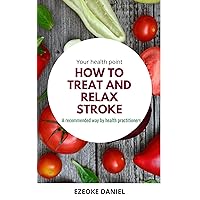 How To Treat And Relax Stroke
