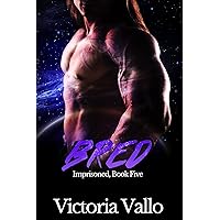 Bred (Imprisoned Book 5) Bred (Imprisoned Book 5) Kindle