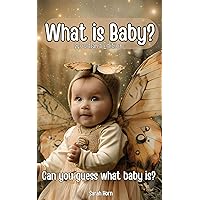 What is Baby?: Woodland Edition (What is Baby? The Collection) What is Baby?: Woodland Edition (What is Baby? The Collection) Kindle Paperback