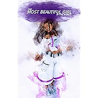 The most beautiful girl in the world: The journey of Nova-Soul The most beautiful girl in the world: The journey of Nova-Soul Kindle Paperback