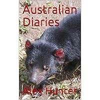 Australian Diaries Australian Diaries Kindle Paperback