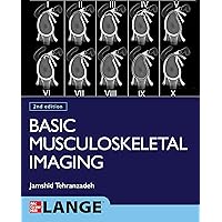 Basic Musculoskeletal Imaging, Second Edition Basic Musculoskeletal Imaging, Second Edition eTextbook Paperback