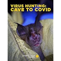 Virus Hunting: Cave to COVID