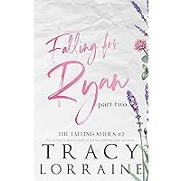 Falling For Ryan: Part Two: A Friends to Lovers Romance Falling For Ryan: Part Two: A Friends to Lovers Romance Kindle Audible Audiobook Paperback