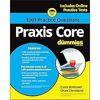 Praxis Core: 1,001 Practice Questions For Dummies Praxis Core: 1,001 Practice Questions For Dummies Paperback Kindle