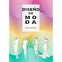 Diseño de moda. Cuaderno de bocetos: 125 plantillas de figura femenina en 5 poses diferentes, para dibujar tus propios diseños. (Spanish Edition)