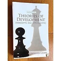 Theories of Development: Concepts and Applications Theories of Development: Concepts and Applications Paperback Kindle Hardcover