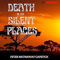 Death in the Silent Places Death in the Silent Places Audible Audiobook Hardcover Kindle Paperback Audio, Cassette