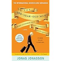 The 100-Year-Old Man Who Climbed Out the Window and Disappeared The 100-Year-Old Man Who Climbed Out the Window and Disappeared Kindle Paperback Audible Audiobook Hardcover Mass Market Paperback Audio CD