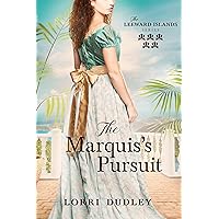 The Marquis's Pursuit (The Leeward Islands Series Book 5) The Marquis's Pursuit (The Leeward Islands Series Book 5) Kindle Paperback Audible Audiobook
