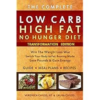 Low Carb High Fat No Hunger Diet & Cookbook: Keto Hybrid For Weight Loss (Ketogenic Book 1) Low Carb High Fat No Hunger Diet & Cookbook: Keto Hybrid For Weight Loss (Ketogenic Book 1) Kindle Paperback