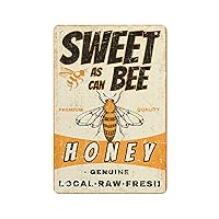 Sweet As Can Bee honey Metal Sign Wall Decor Poster Aluminum Signs for Home Bedroom Kitchen Bar Cafes 12x8inch