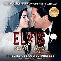 Elvis and Me: The True Story of the Love between Priscilla Presley and the King of Rock N' Roll Elvis and Me: The True Story of the Love between Priscilla Presley and the King of Rock N' Roll Mass Market Paperback Kindle Audible Audiobook Paperback Hardcover Audio CD