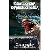 Encyclopedia Sharksploitanica Encyclopedia Sharksploitanica Kindle Paperback