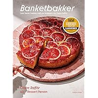 Banketbakker: leer beter bakken met de recepten van Claire Saffitz