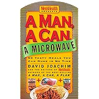 A Man, a Can, a Microwave: 50 Tasty Meals You Can Nuke in No Time: A Cookbook (Man, a Can Series) A Man, a Can, a Microwave: 50 Tasty Meals You Can Nuke in No Time: A Cookbook (Man, a Can Series) Hardcover Kindle Board book