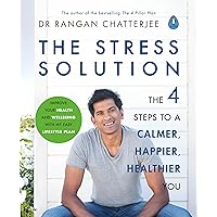 The Stress Solution: The 4 Steps to Reset Your Body, Mind, Relationships and Purpose The Stress Solution: The 4 Steps to Reset Your Body, Mind, Relationships and Purpose Paperback Audible Audiobook Kindle