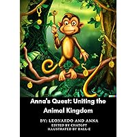 Anna's Quest: Uniting the Animal Kingdom