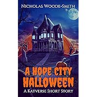 A Hope City Halloween: A Katverse Short Story (Kat Drummond) A Hope City Halloween: A Katverse Short Story (Kat Drummond) Kindle