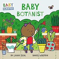 Baby Botanist (Baby Scientist, 3) Baby Botanist (Baby Scientist, 3) Board book