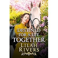 Destined for A Life Together: An Inspirational Romance Novel Destined for A Life Together: An Inspirational Romance Novel Kindle