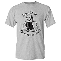 Dost Thou Even Hoist Sir - Funny Shakespeare Gym Workout Humor T Shirt
